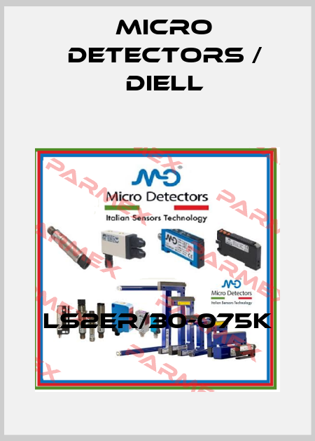 LS2ER/30-075K Micro Detectors / Diell