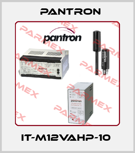 IT-M12VAHP-10  Pantron