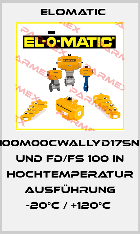 FD0100M00CWALLYD17SNA00 und FD/FS 100 in Hochtemperatur Ausführung -20°C / +120°C  Elomatic