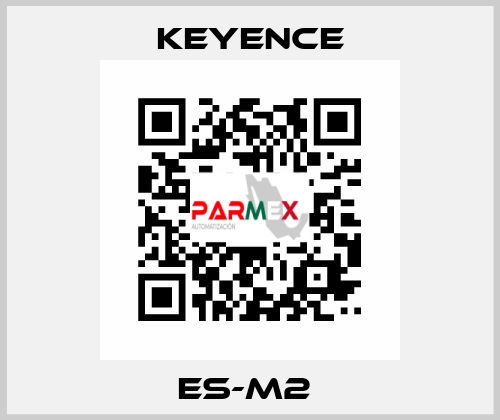 ES-M2  Keyence