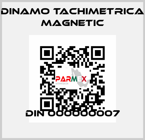 DIN 000000007 Dinamo Tachimetrica Magnetic