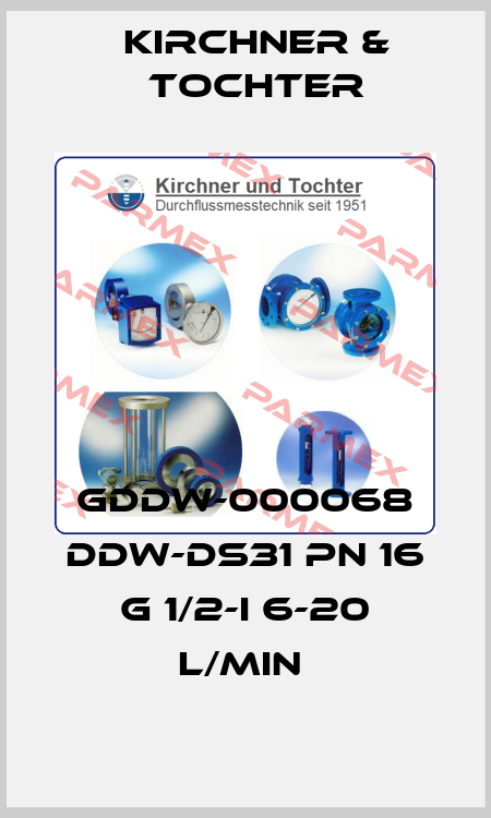 GDDW-000068 DDW-DS31 PN 16 G 1/2-i 6-20 l/min  Kirchner & Tochter