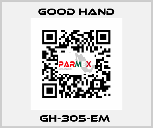 GH-305-EM  Good Hand