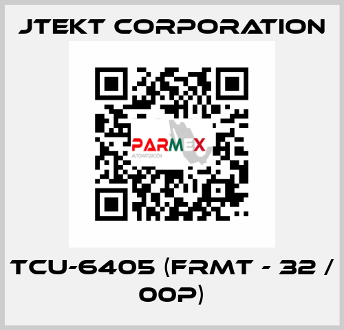 TCU-6405 (FRMT - 32 / 00P) JTEKT CORPORATION