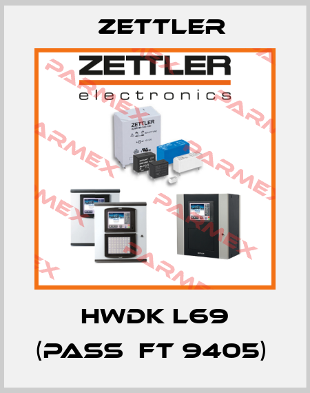 HWDK L69 (PASS  FT 9405)  Zettler