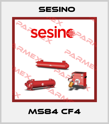 MS84 CF4 Sesino