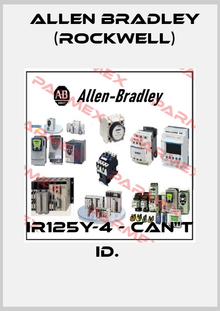 IR125Y-4 - CAN"T ID.  Allen Bradley (Rockwell)