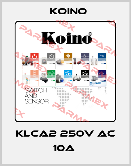 KLCA2 250V AC    10A  Koino