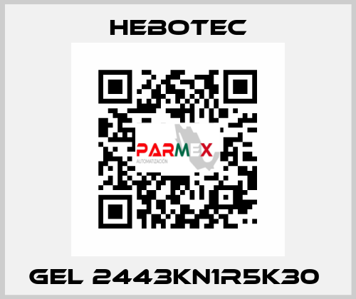  Gel 2443KN1R5K30  HEBOTEC