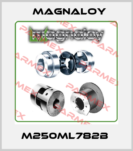 M250ML782B  Magnaloy