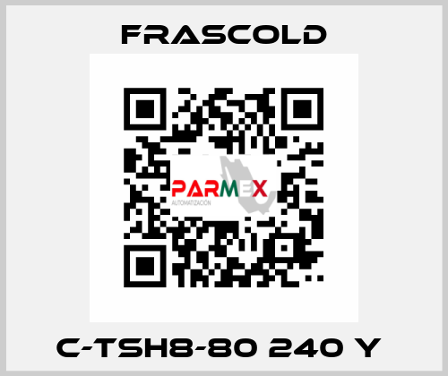 C-TSH8-80 240 Y  Frascold