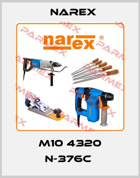 M10 4320 N-376C  Narex