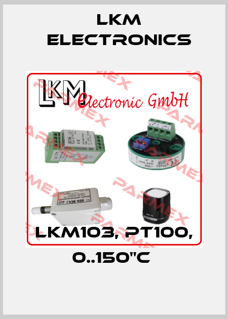 LKM103, Pt100, 0..150"C  LKM Electronics