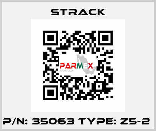 P/N: 35063 Type: Z5-2  Strack