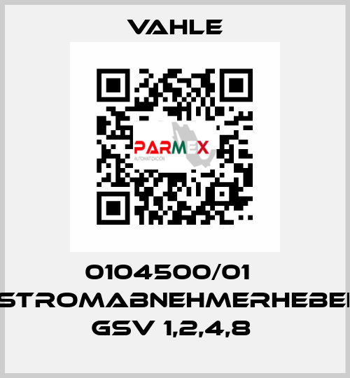 0104500/01    STROMABNEHMERHEBEL GSV 1,2,4,8  Vahle