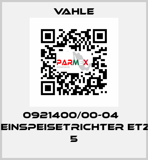 0921400/00-04    EINSPEISETRICHTER ETZ 5 Vahle