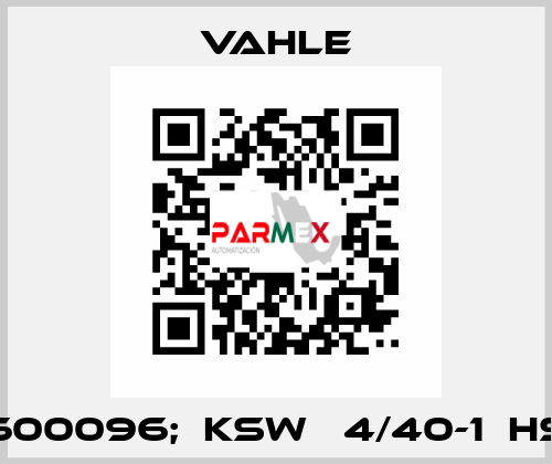 600096;  KSW   4/40-1  HS Vahle