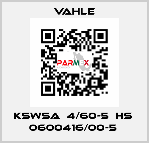 KSWSA  4/60-5  HS  0600416/00-5  Vahle