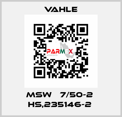 MSW   7/50-2  HS,235146-2  Vahle