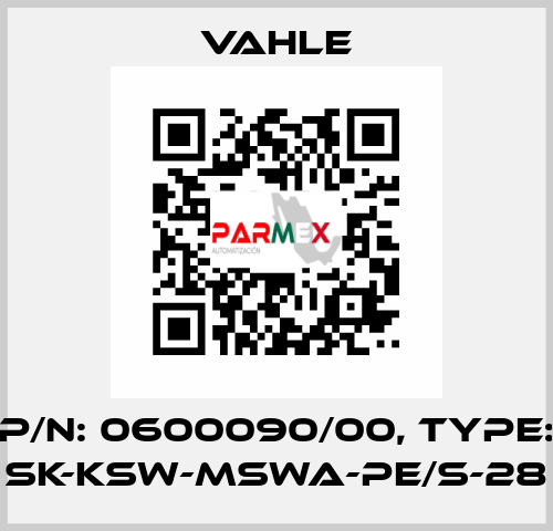 P/N: 0600090/00, Type: SK-KSW-MSWA-PE/S-28 Vahle