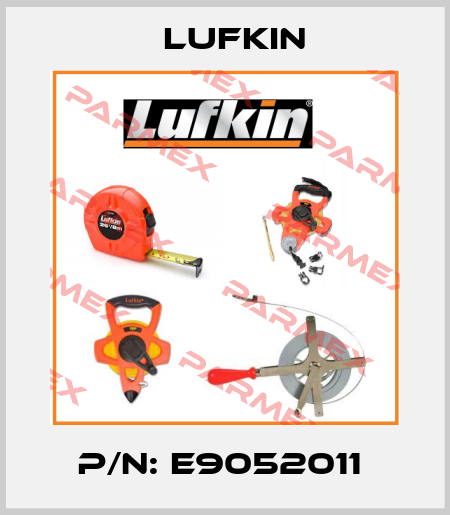 P/N: E9052011  Lufkin