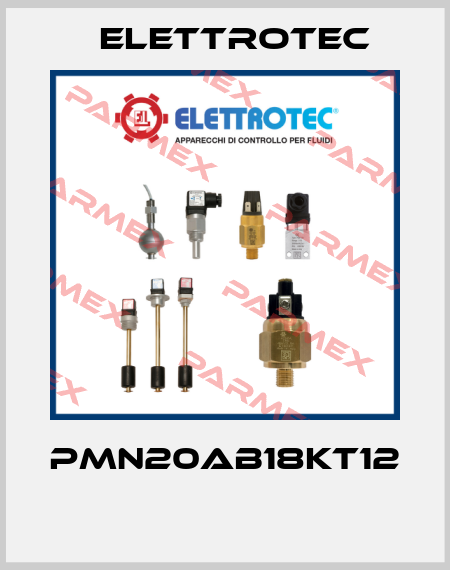 PMN20AB18KT12  Elettrotec