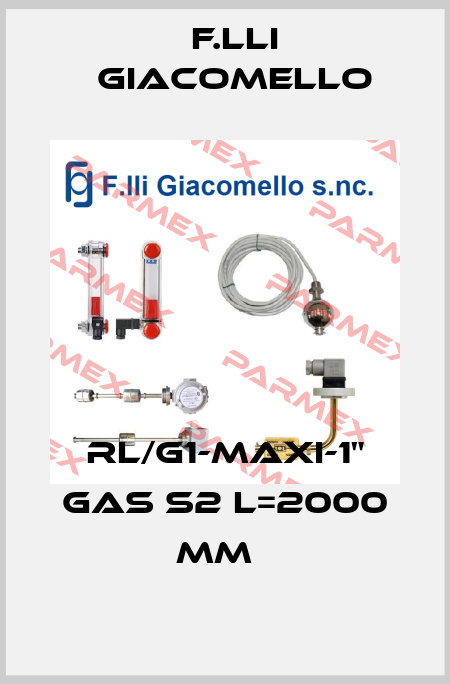 RL/G1-MAXI-1" GAS S2 L=2000 mm   F.lli Giacomello