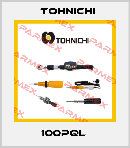 100PQL  Tohnichi