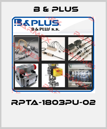 RPTA-1803PU-02  B & PLUS