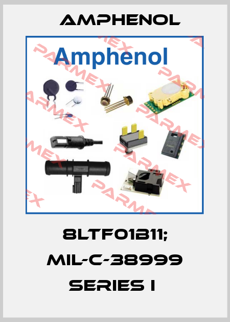 8LTF01B11; MIL-C-38999 SERIES I  Amphenol
