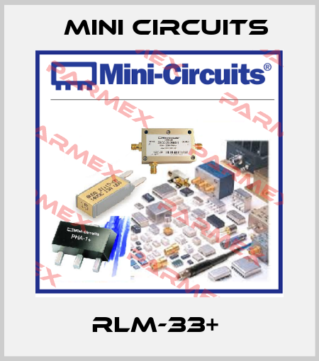 RLM-33+  Mini Circuits