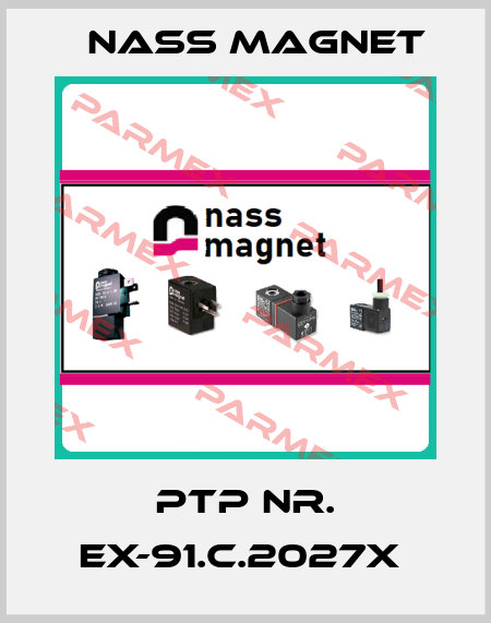 PTP Nr. Ex-91.C.2027X  Nass Magnet