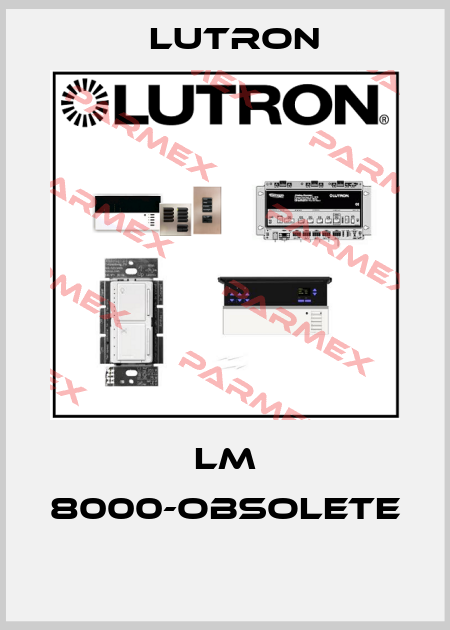 LM 8000-OBSOLETE  Lutron