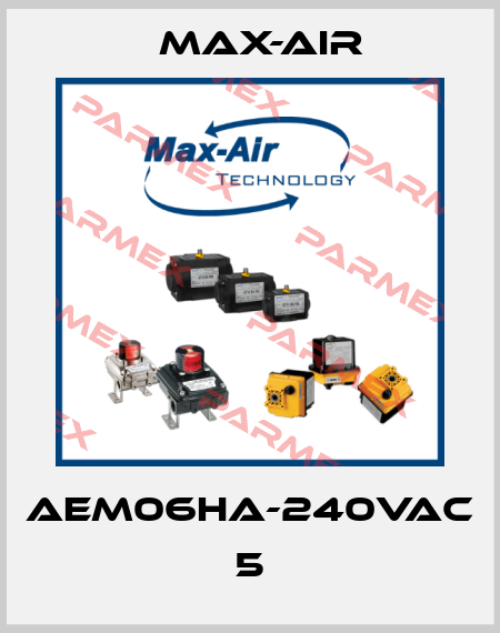 AEM06HA-240VAC 5 Max-Air