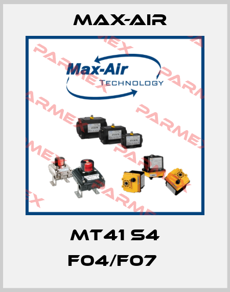 MT41 S4 F04/F07  Max-Air
