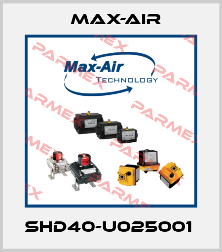 SHD40-U025001  Max-Air