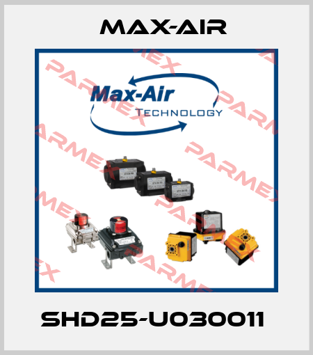 SHD25-U030011  Max-Air