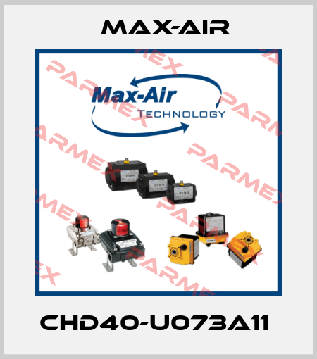 CHD40-U073A11  Max-Air