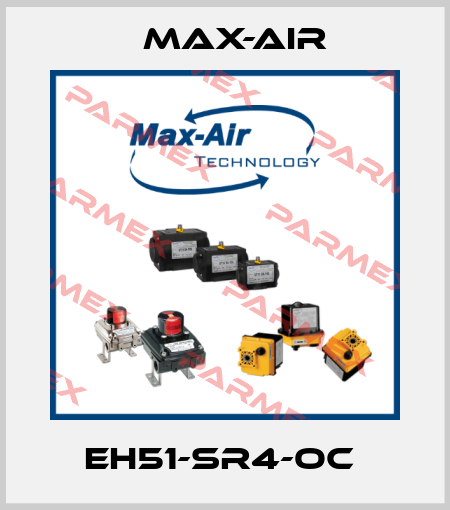EH51-SR4-OC  Max-Air