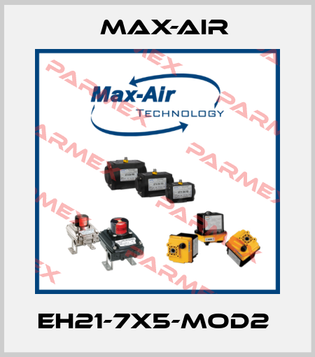 EH21-7X5-MOD2  Max-Air