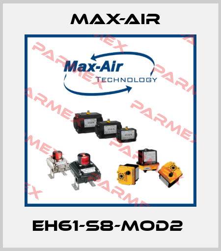 EH61-S8-MOD2  Max-Air