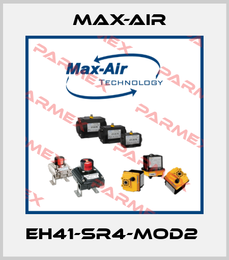 EH41-SR4-MOD2  Max-Air