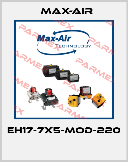 EH17-7X5-MOD-220  Max-Air