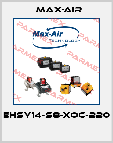 EHSY14-S8-XOC-220  Max-Air