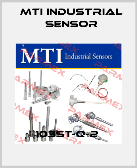 103ST-Q-2  MTI Industrial Sensor