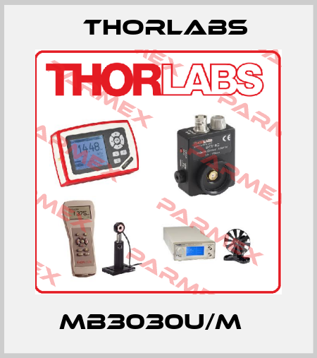 MB3030U/M   Thorlabs