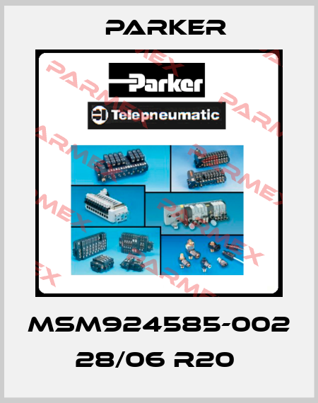 MSM924585-002 28/06 R20  Parker
