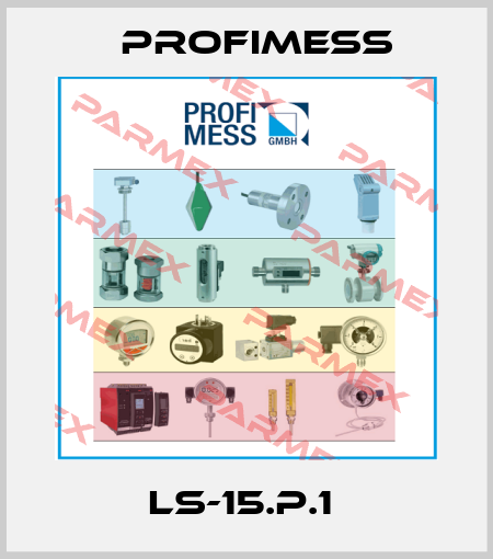 LS-15.P.1  Profimess