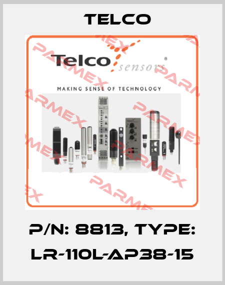 p/n: 8813, Type: LR-110L-AP38-15 Telco