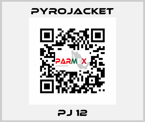 PJ 12 Pyrojacket